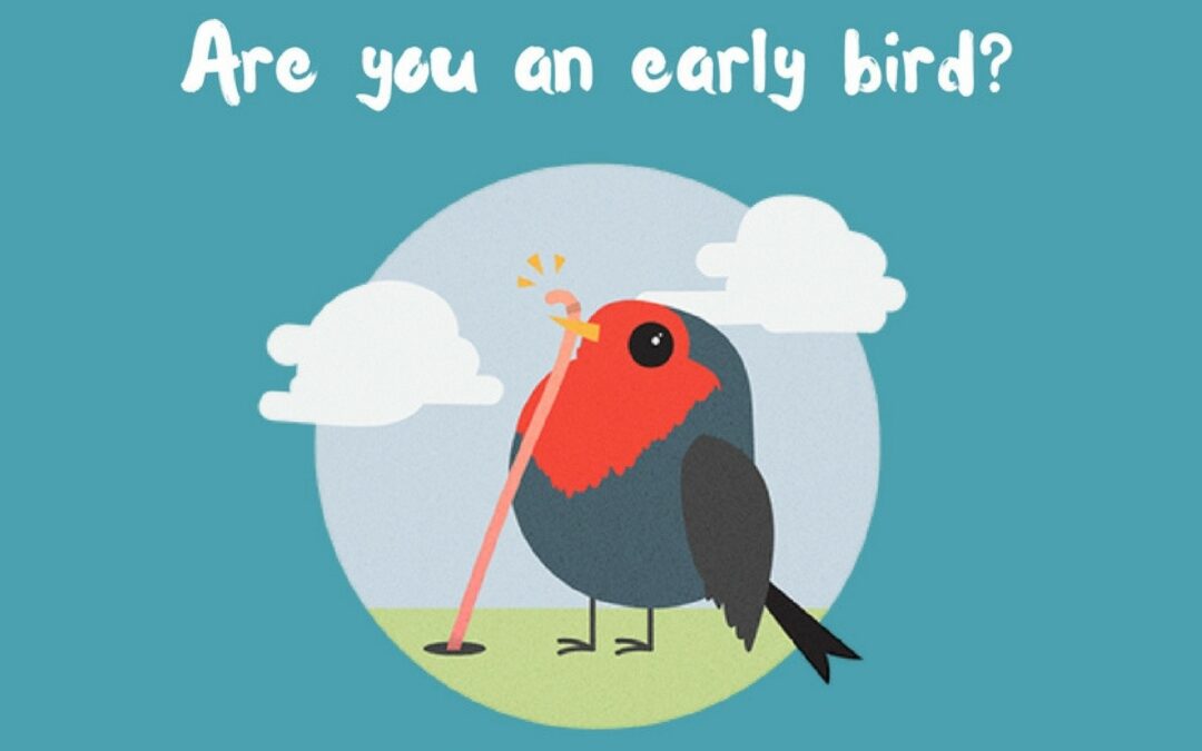 Are you an early bird?