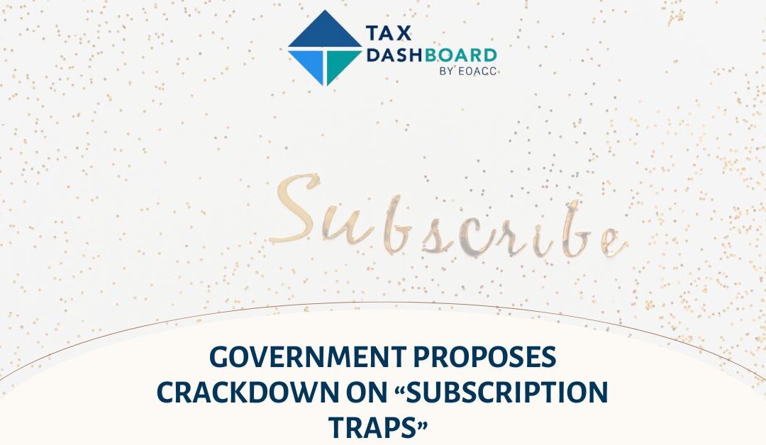 Government proposes crackdown on “subscription traps”