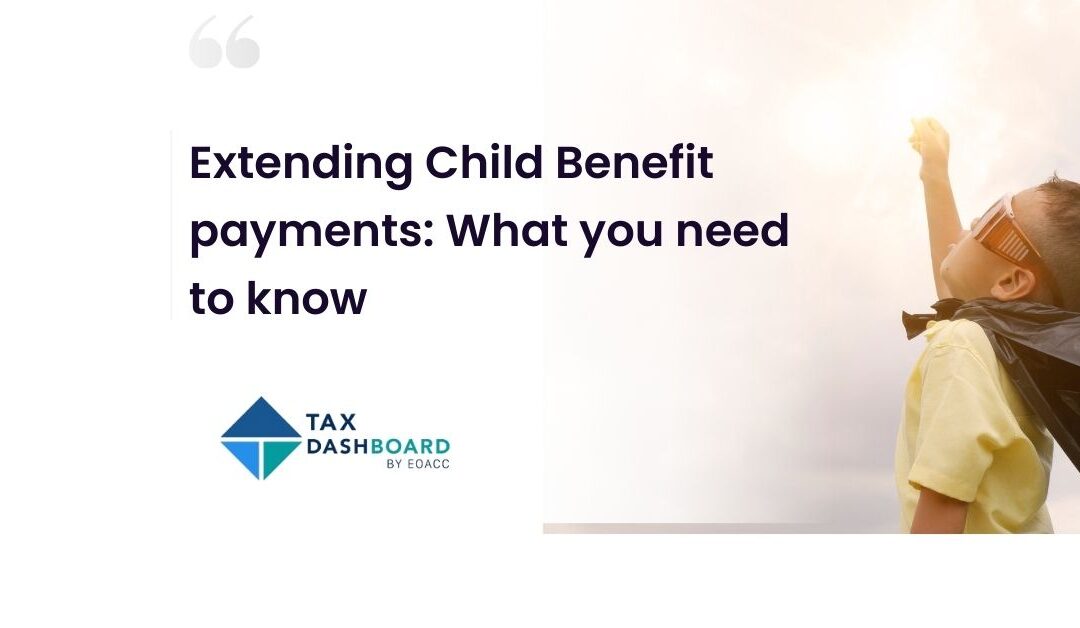 Extending Child Benefit payments: What you need to know