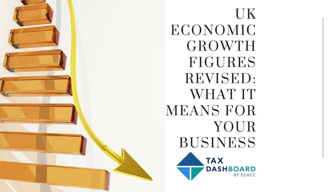 UK economic growth figures revised: What it means for your business