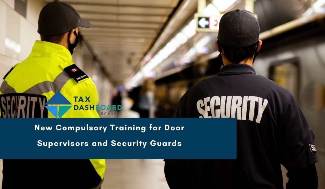 New Compulsory Training for Door Supervisors and Security Guards