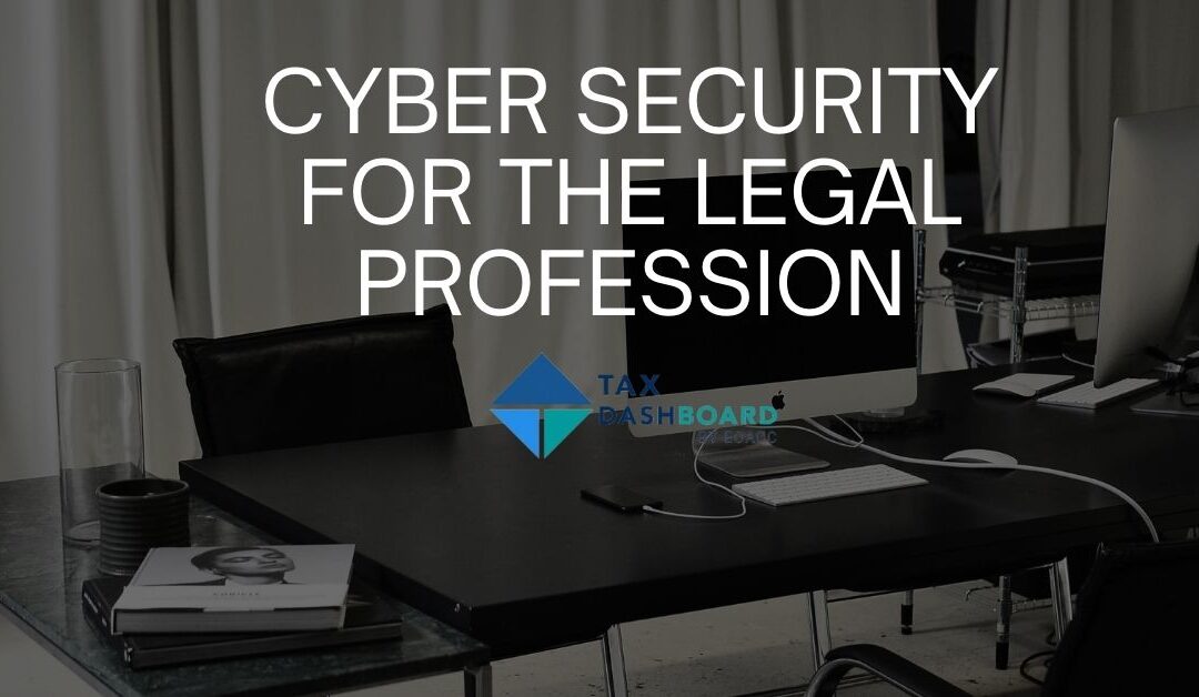 Cyber security for the legal profession