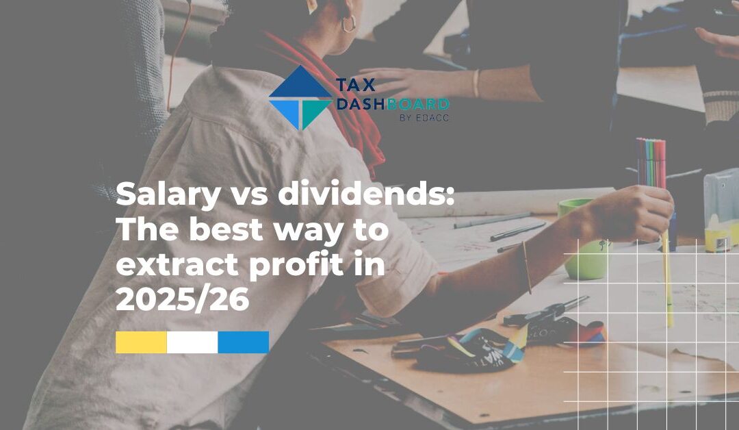 Salary vs dividends: The best way to extract profit in 2025/26
